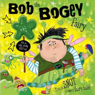 Bob The Bogey Fairy (£3.99)
