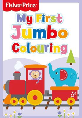 FISHER PRICE JUMBO COLOURING BOOK (£3.99)