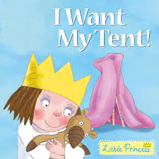 I Want My Tent Little Princess Book (£3.99)